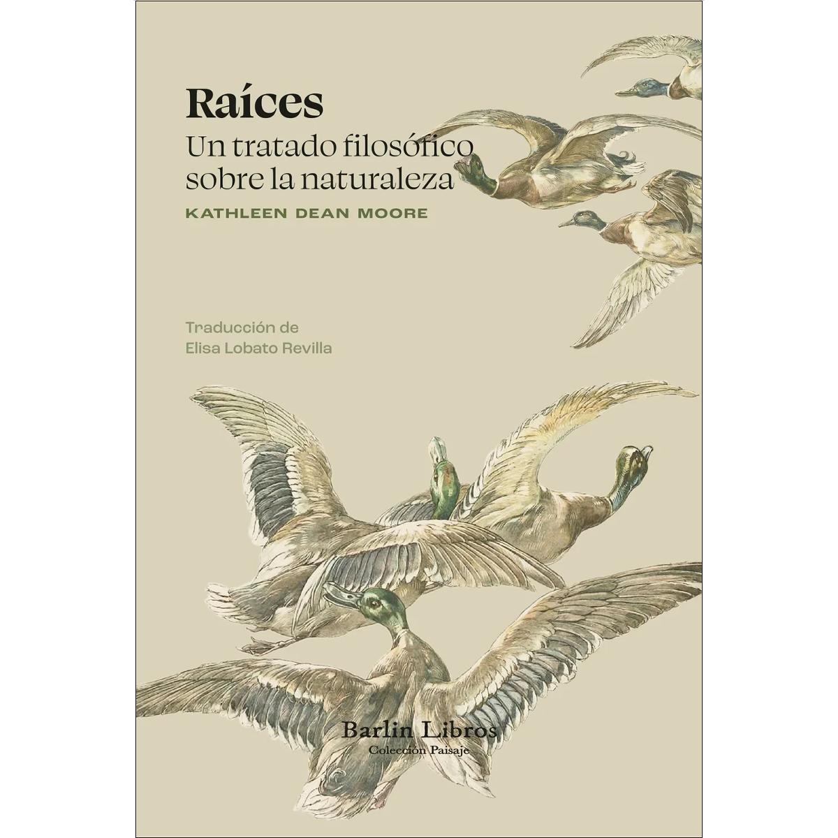 Imagem 0 de Raíces: Un tratado filosófico sobre la naturaleza (Capa mole)
