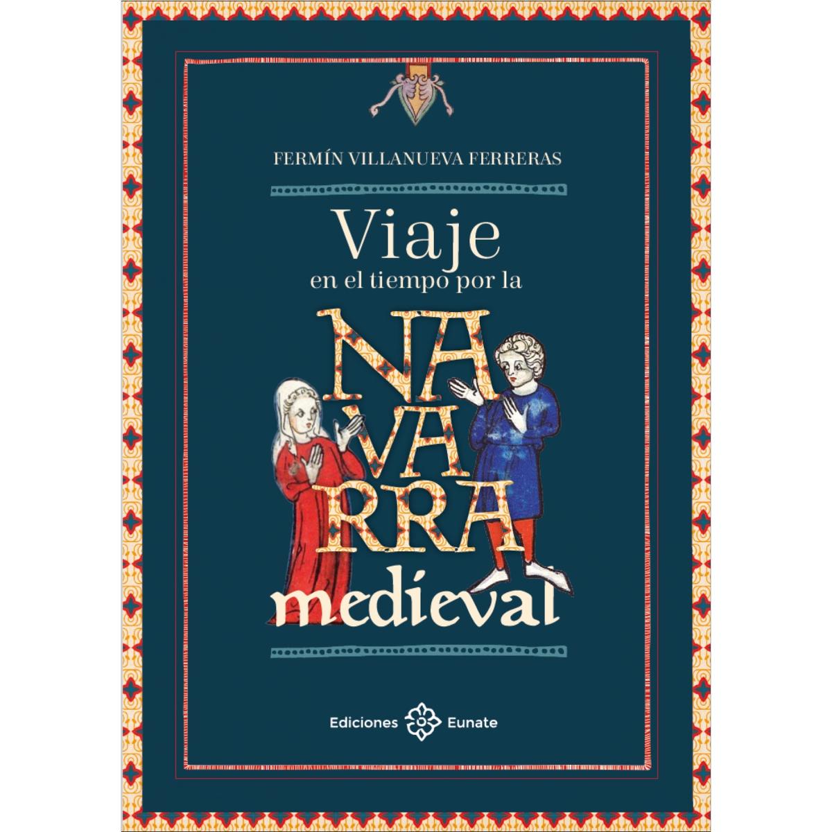 Imagem 0 de Viaje en el tiempo por la Navarra medieval (Capa mole com abas)
