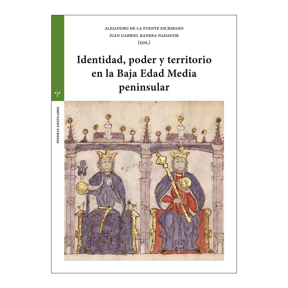 Identidad, poder y territorio en la Baja Edad Media peninsular (Capa mole com abas) 1