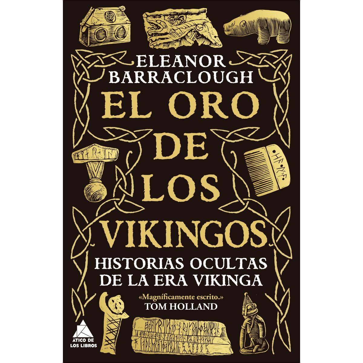 El oro de los vikingos: Historias ocultas de la era vikinga 1