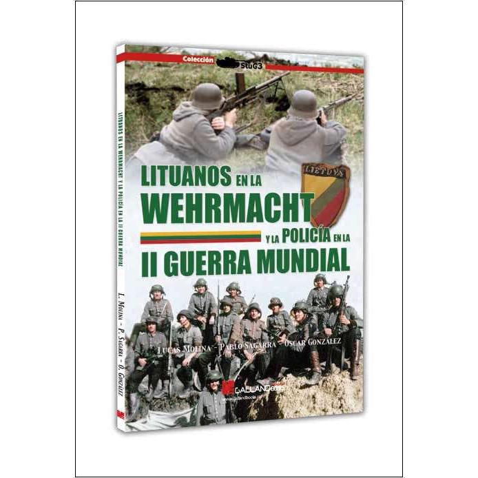Imagem 0 de Lituanos en la Wehrmacht y la policía en la Segunda Guerra Mundia
