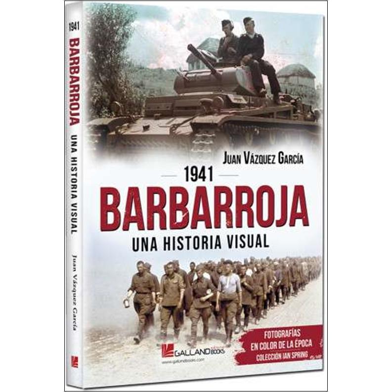 Barbarroja, 1941.: Una historia visual. 1