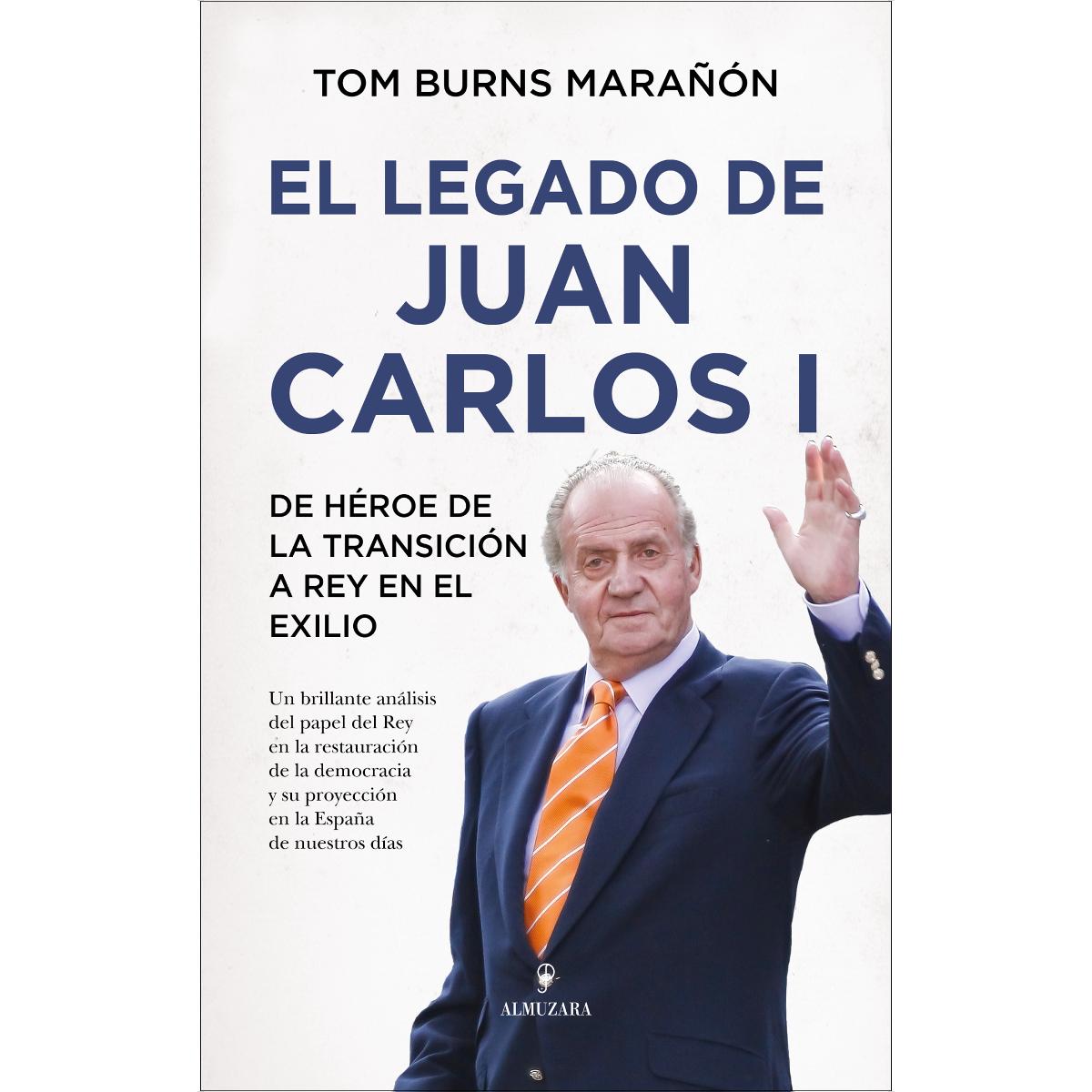 Imagem 0 de El legado de Juan Carlos I: De héroe de la transición a rey en el exilio (Capa mole)