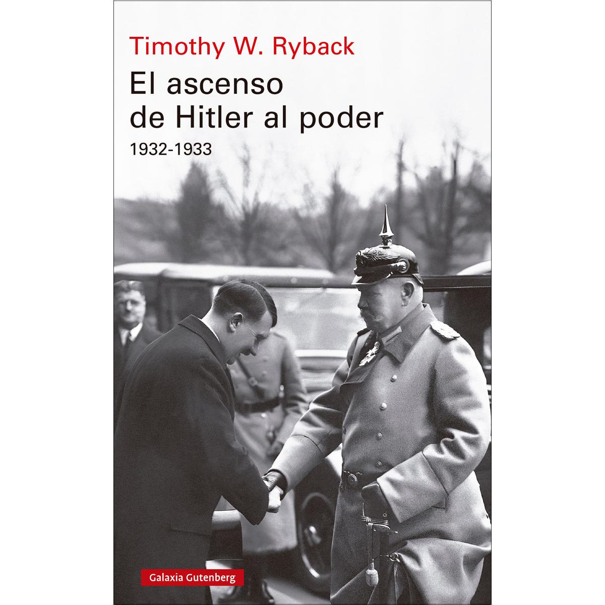 El ascenso de Hitler al poder: 1932-1933 1