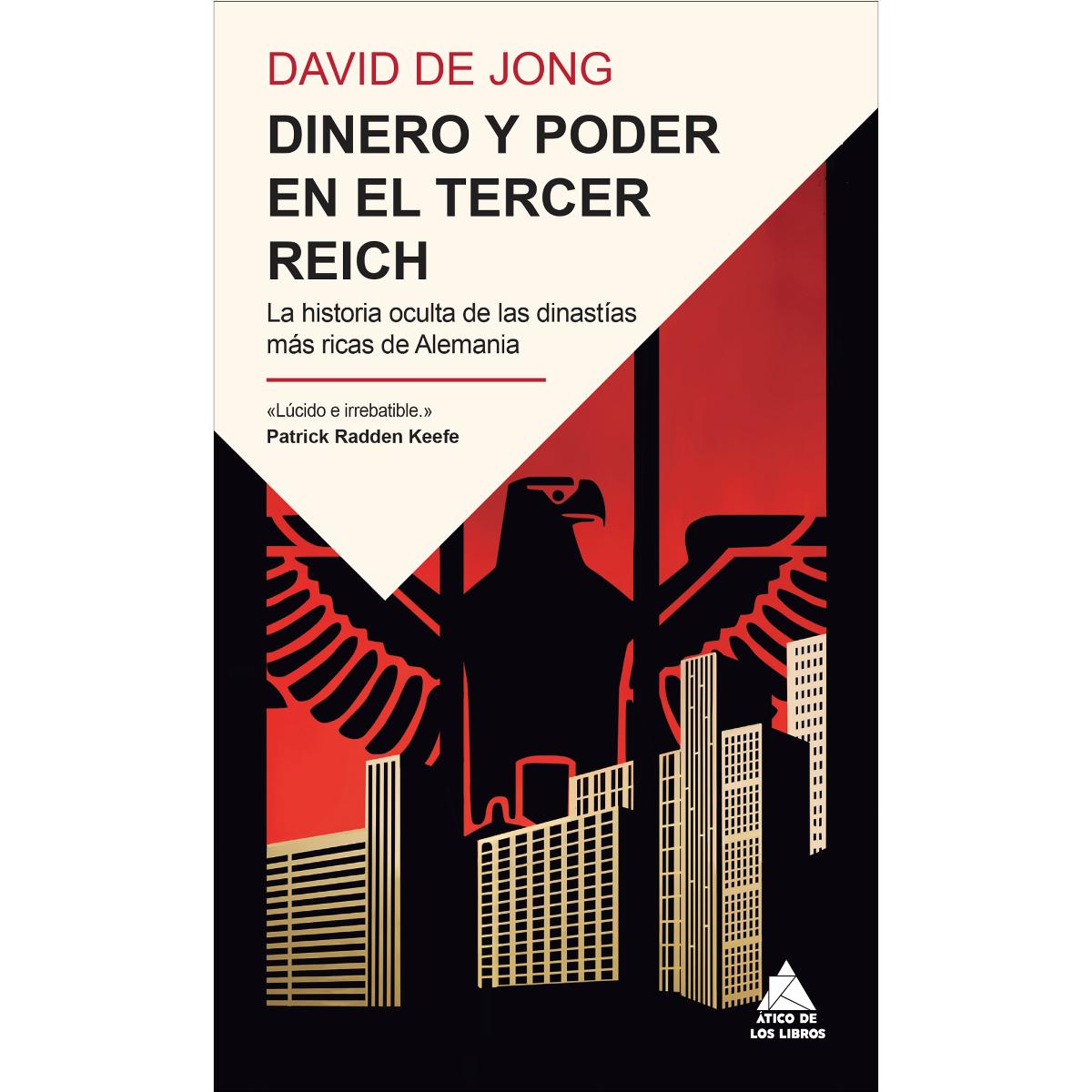Dinero y poder en el Tercer Reich: La historia oculta de las dinastías más ricas de Alemania 1