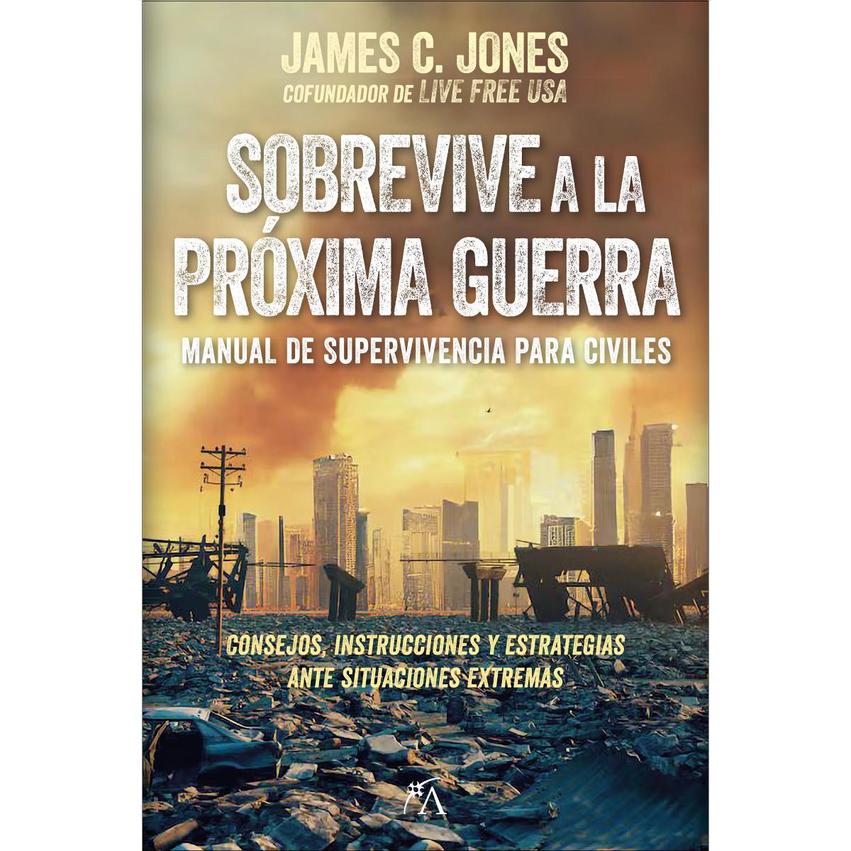 Sobrevive a la próxima guerra: Manual de supervivencia para civiles (Capa mole) 1
