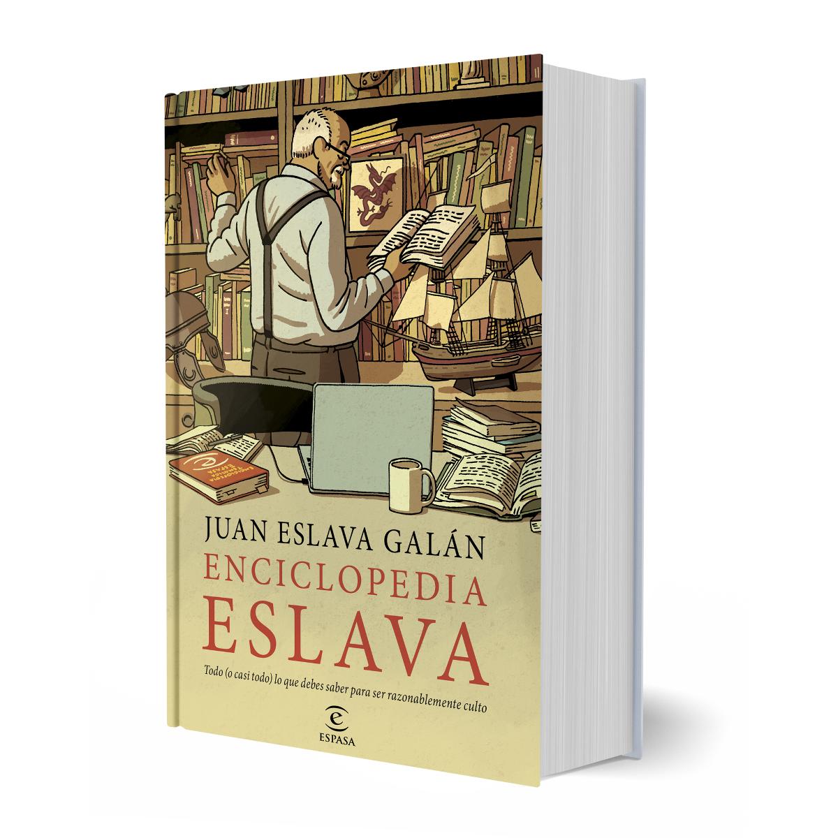 Enciclopedia Eslava: Todo (o casi todo) lo que debes saber para ser razonablemente culto 2