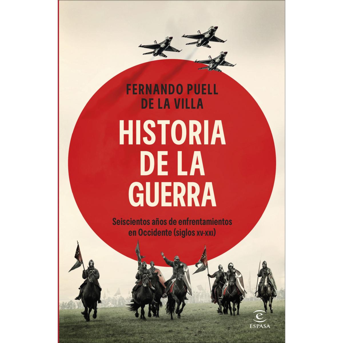 Imagem 0 de Historia de la guerra: Seiscientos años de enfrentamientos en Occidente (siglos XV-XXI) (Capa mole com abas)