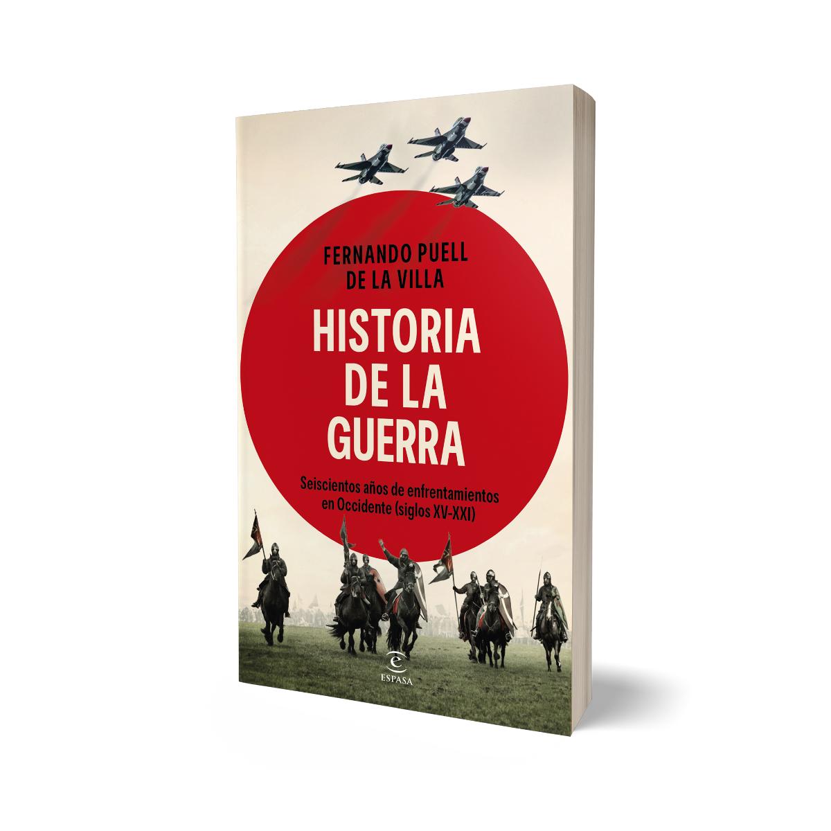Historia de la guerra: Seiscientos años de enfrentamientos en Occidente (siglos XV-XXI) (Capa mole com abas) 2