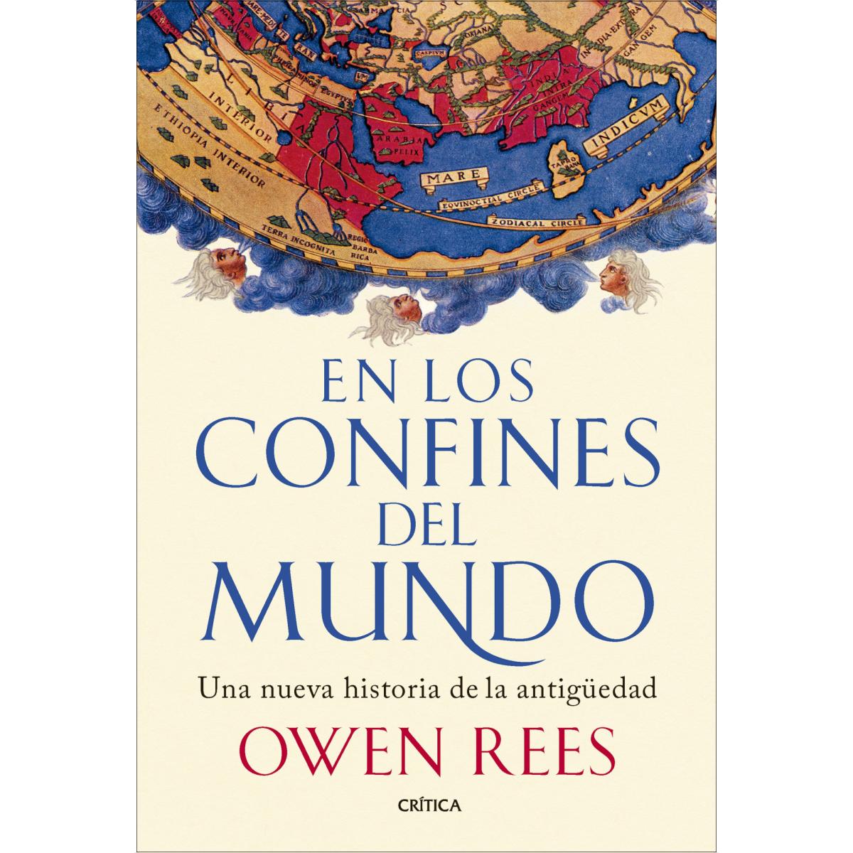 En los confines del mundo: Una nueva historia de la antigüedad 1