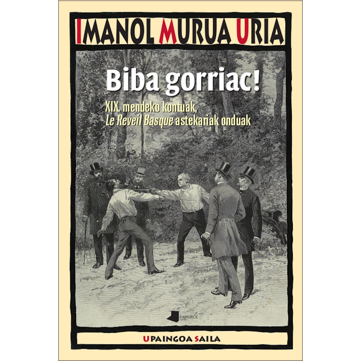Biba gorriac!: XIX. mendeko kontuak, "Le Reveil Basque" astekariak onduak (Capa mole) 1