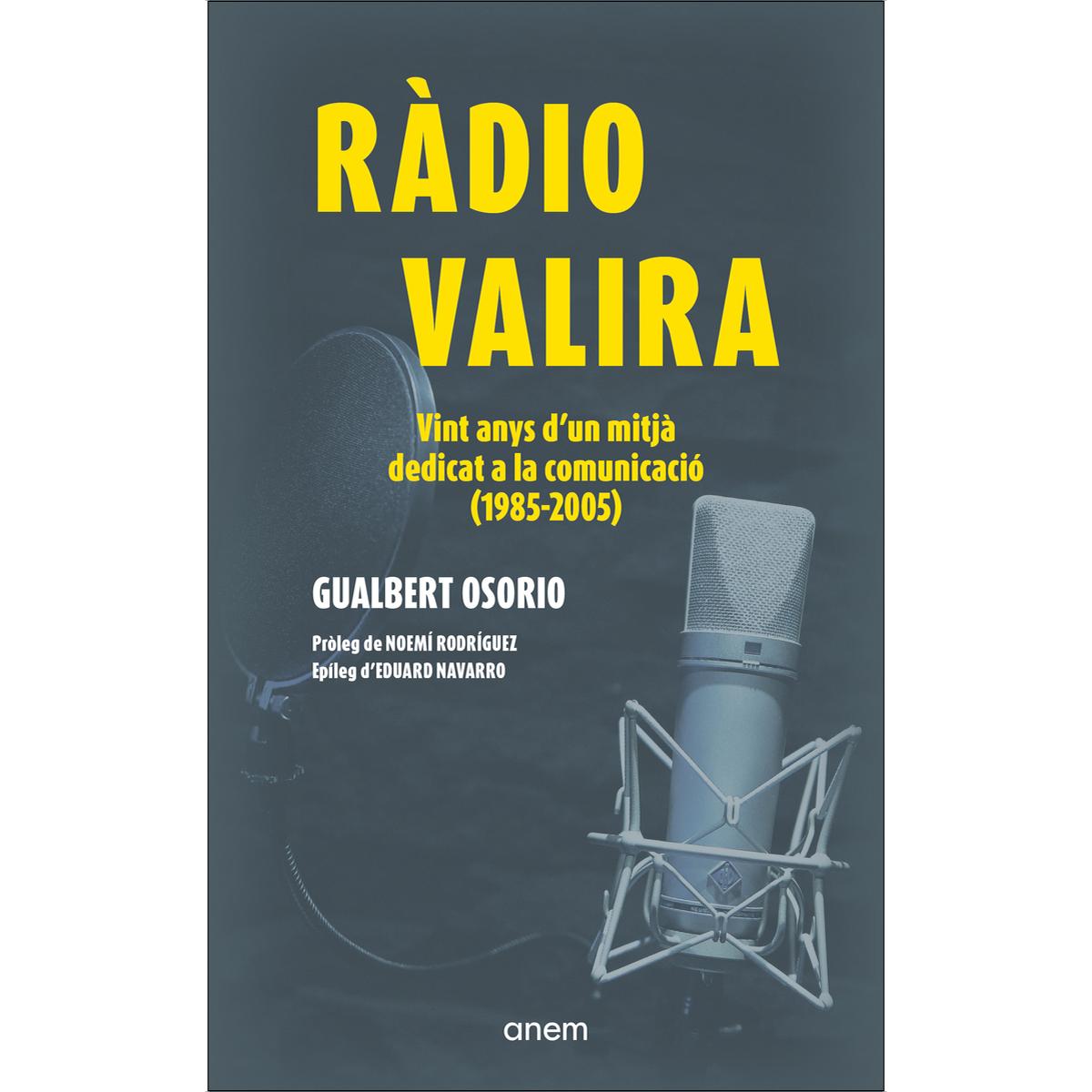 Imagem 0 de Ràdio Valira: Vint anys d'un mitjà dedicat a la comunicació (Capa mole com abas)