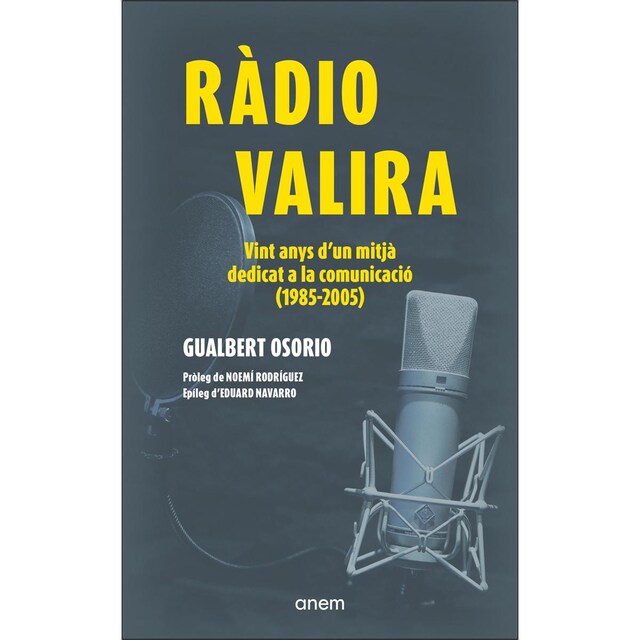 Imagem 0 de Ràdio Valira: Vint anys d'un mitjà dedicat a la comunicació (Capa mole com abas)