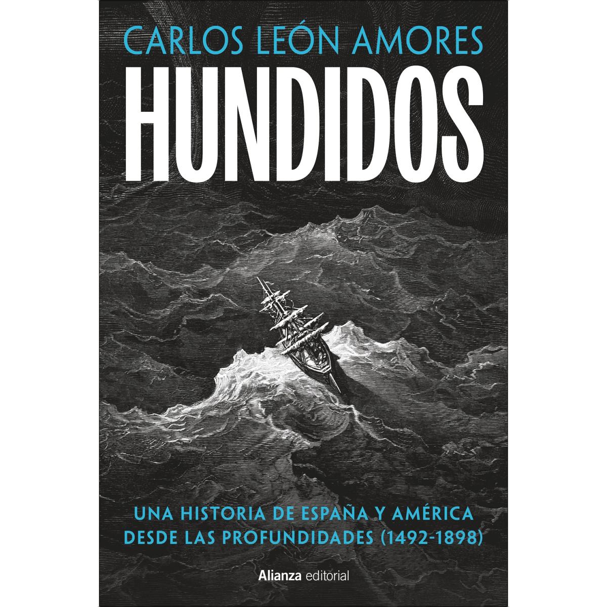 Imagem 0 de Hundidos: Una historia de España y América desde las profundidades (1492-1898) (Capa mole com abas)