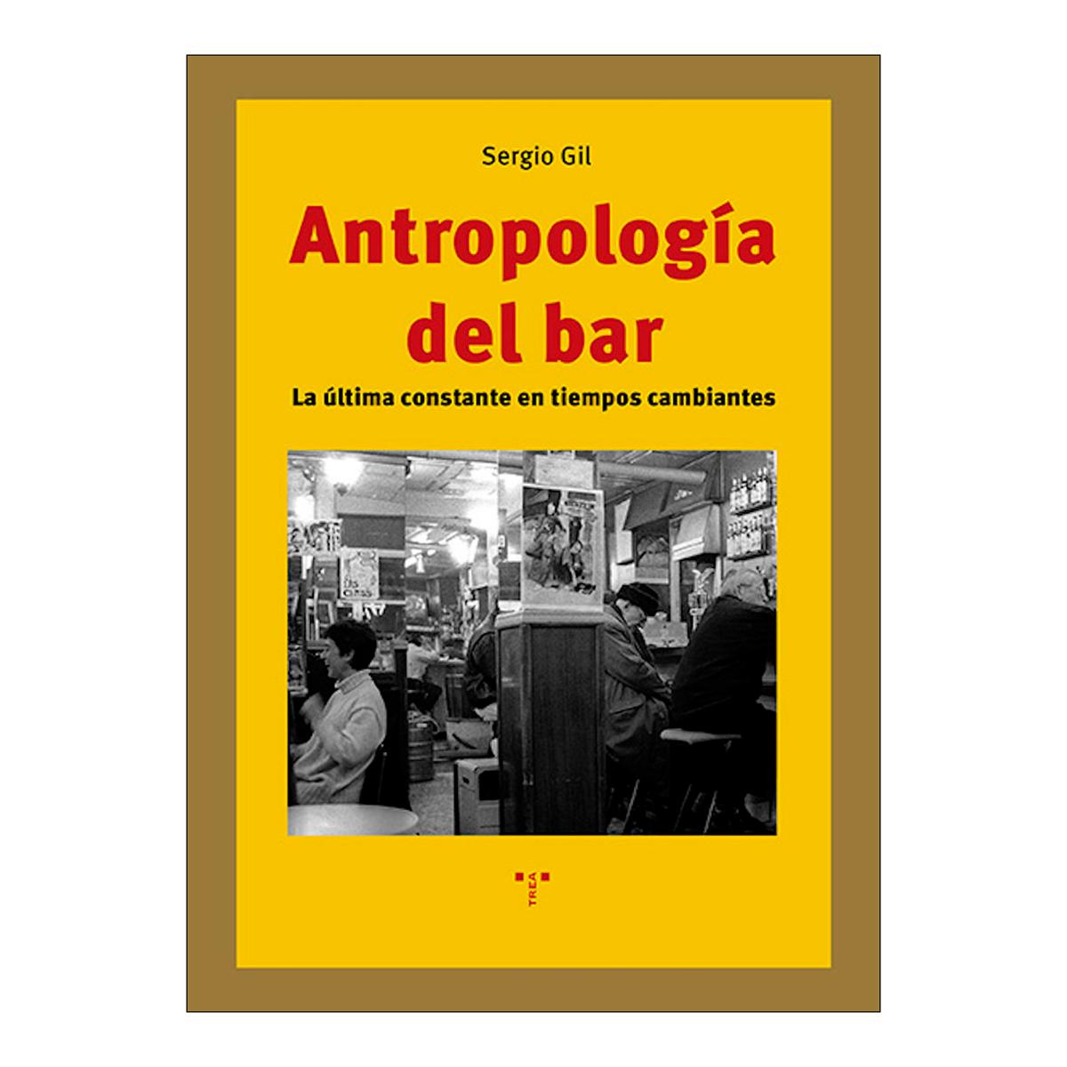 Antropología del bar: La última constante en tiempos cambiantes (Capa mole com abas) 1