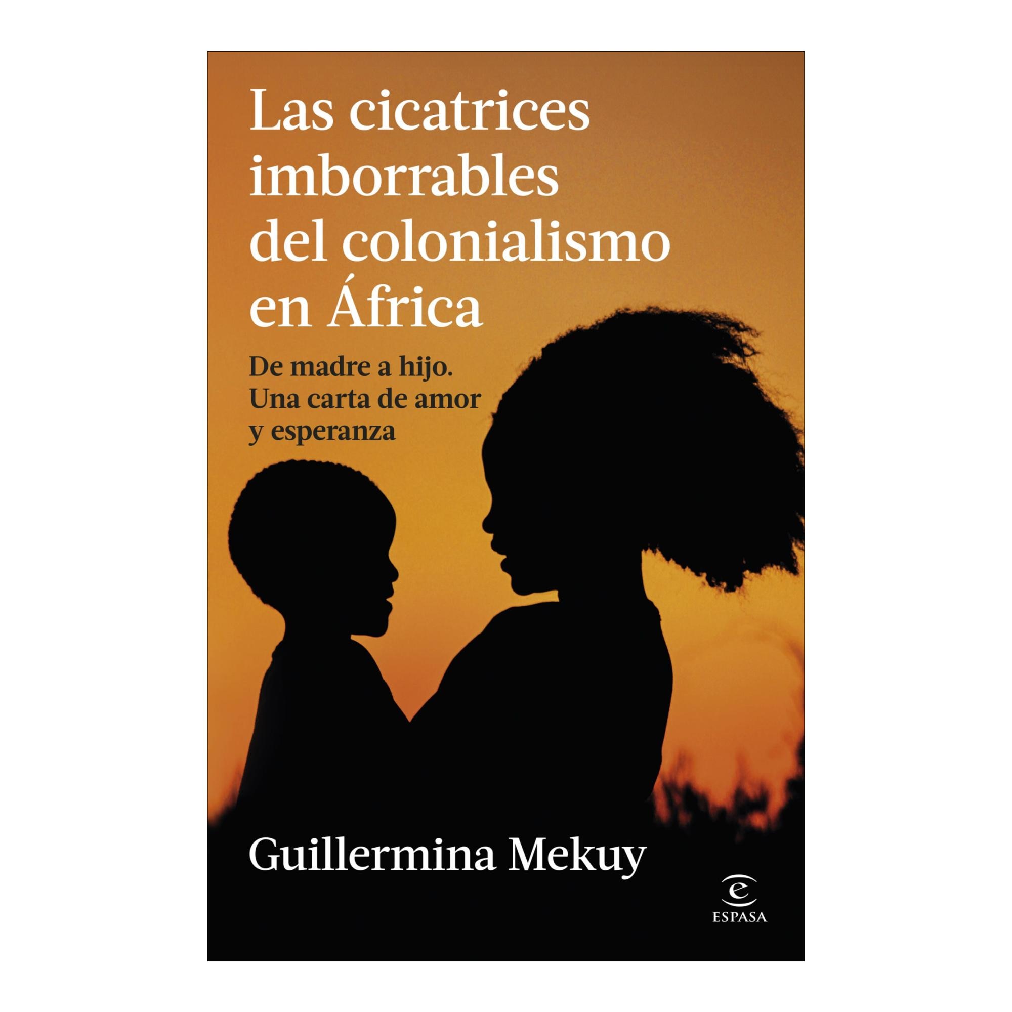 Las cicatrices imborrables del colonialismo en África: De madre a hijo: una carta de amor y esperanza (Capa mole com abas) 1
