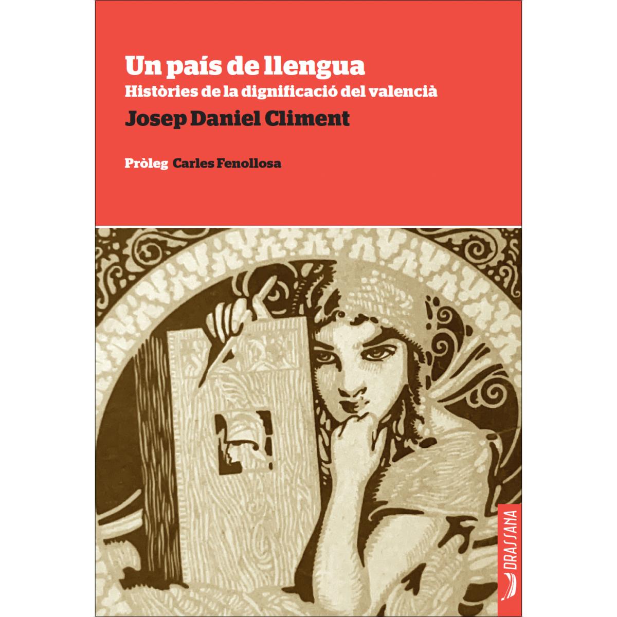 Imagem 0 de Un país de llengua. Històries de la dignificació del valencià (Capa mole)