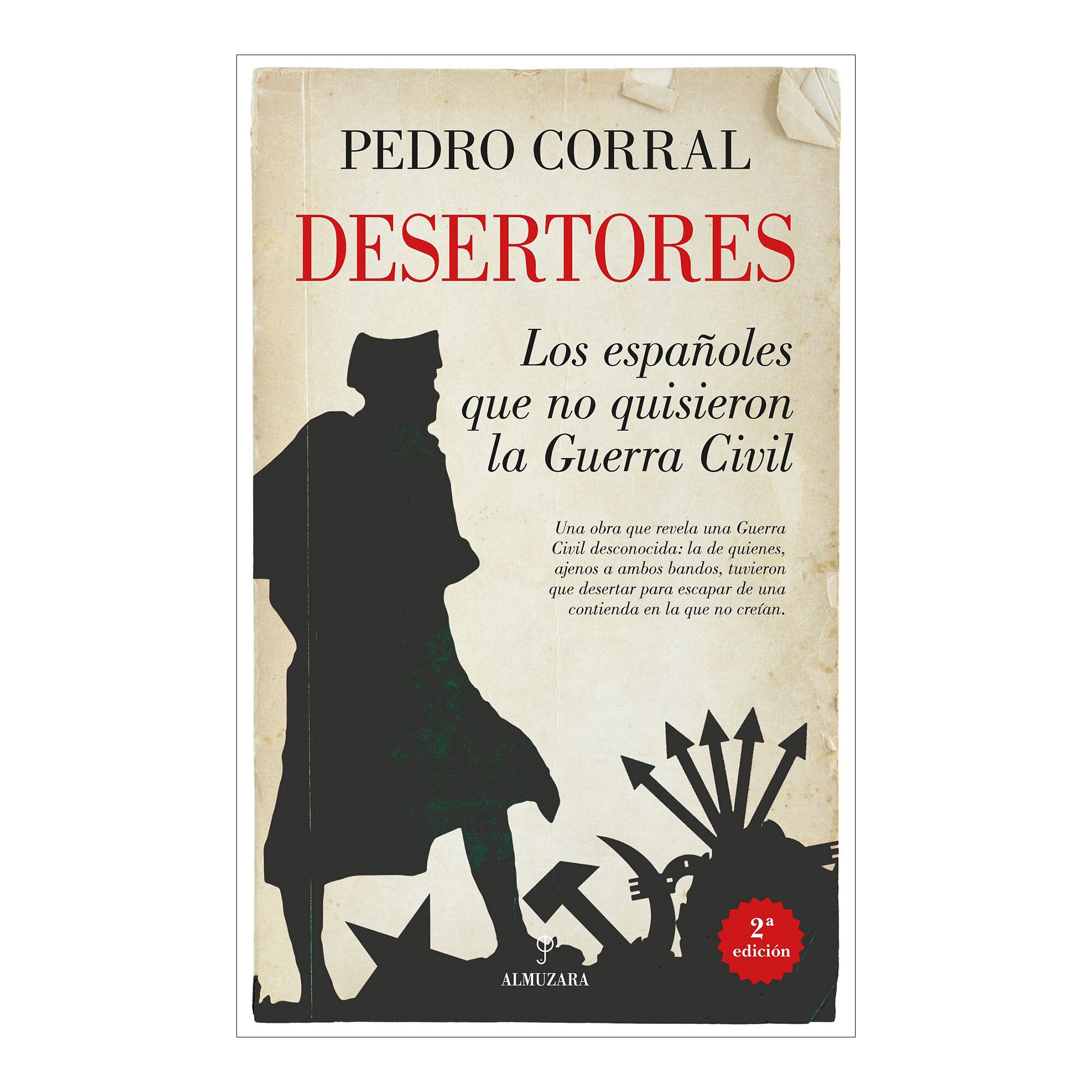 Desertores. Los españoles que no quisieron la Guerra Civil (Capa mole) 1