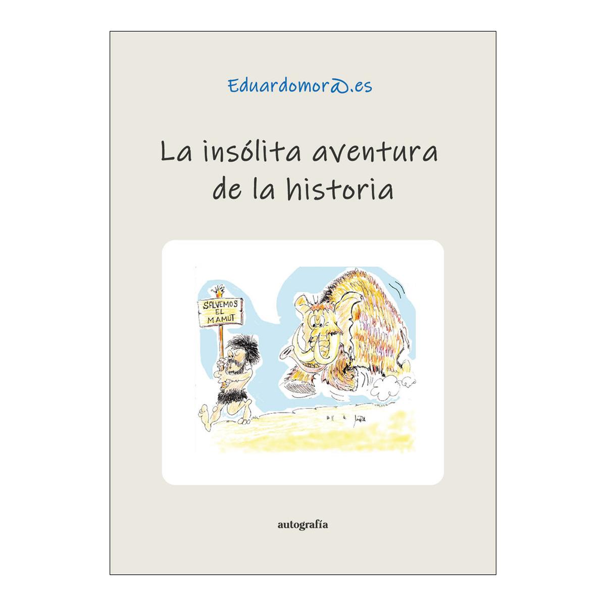 La insólita aventura de la historia (Capa mole com abas) 1