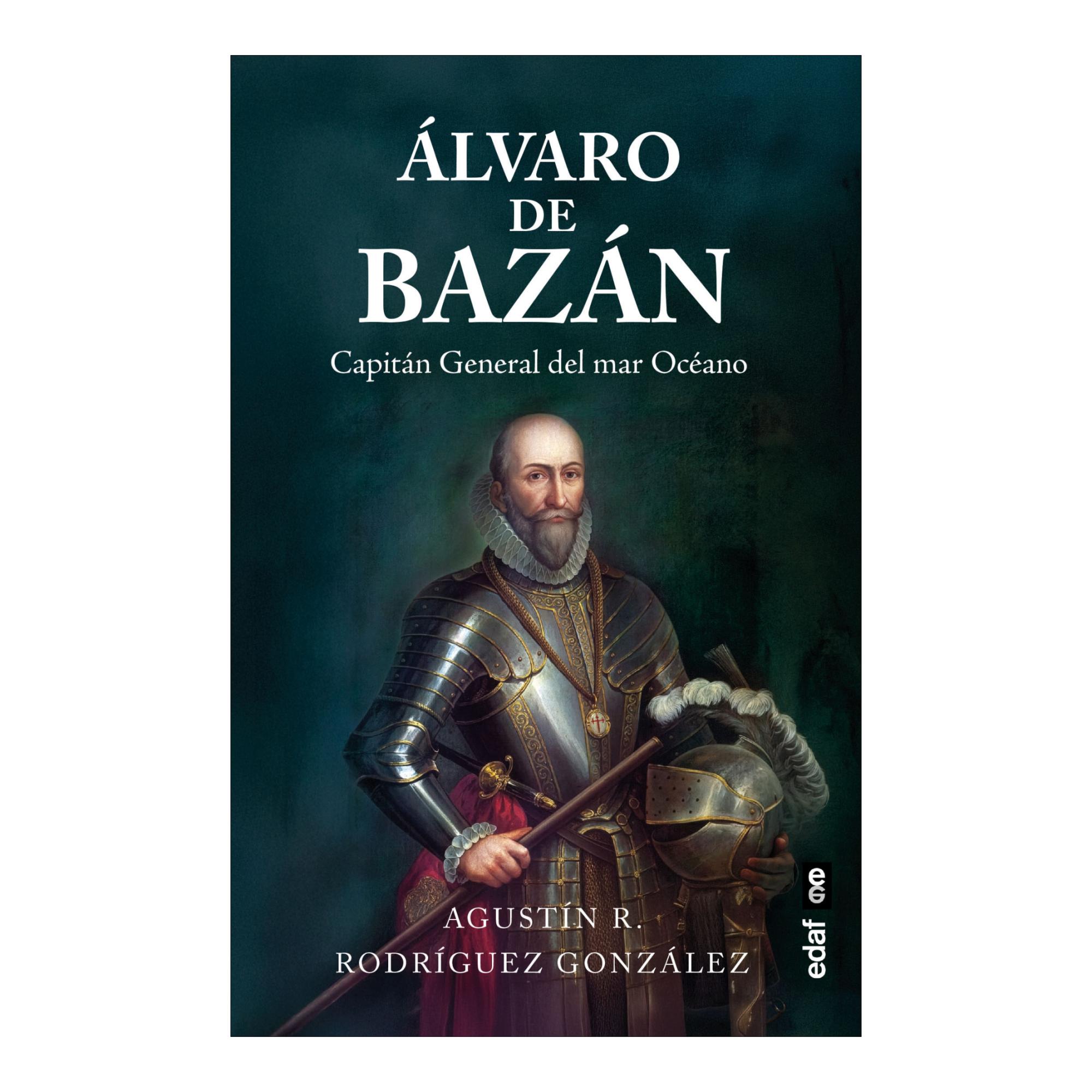 Imagem 0 de Álvaro de Bazán: Capitán General del mar Océano