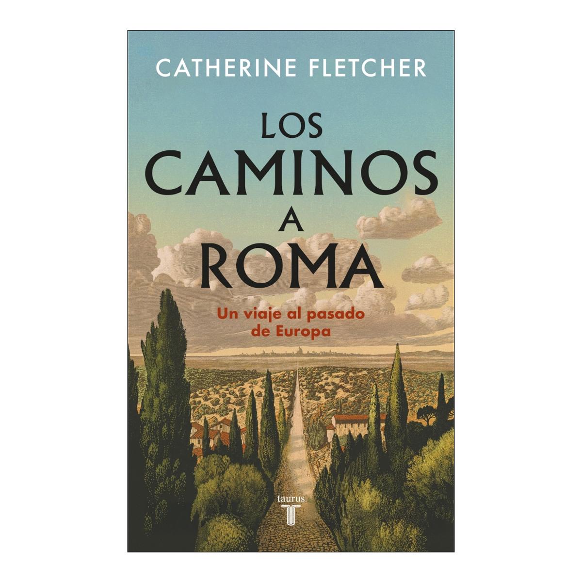 Imagem 0 de Los caminos a Roma: Un viaje al pasado de Europa (Capa dura)