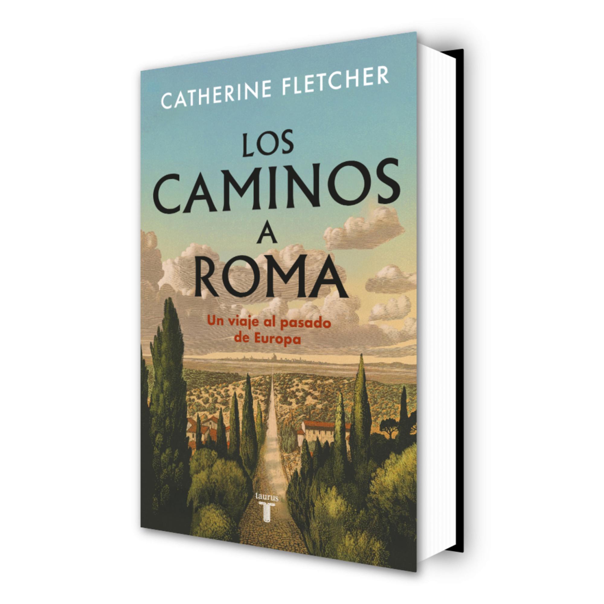 Los caminos a Roma: Un viaje al pasado de Europa (Capa dura) 2