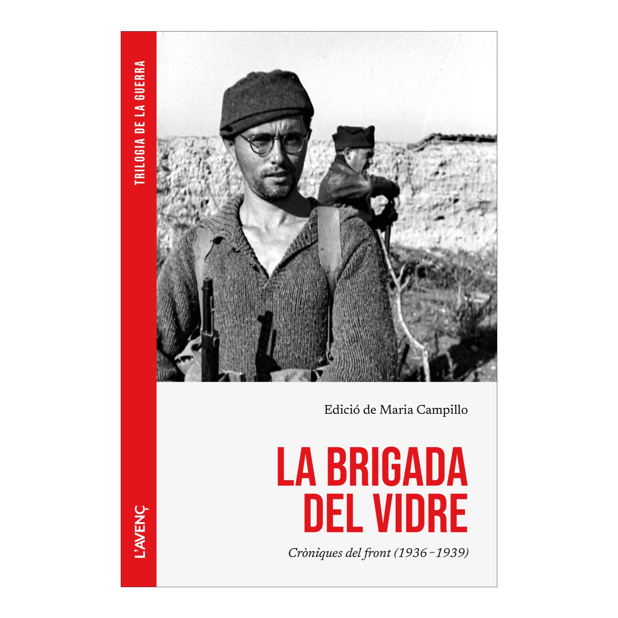 Imagem 0 de La brigada del vidre: Cròniques del front (1936-1939) (Capa mole com abas)