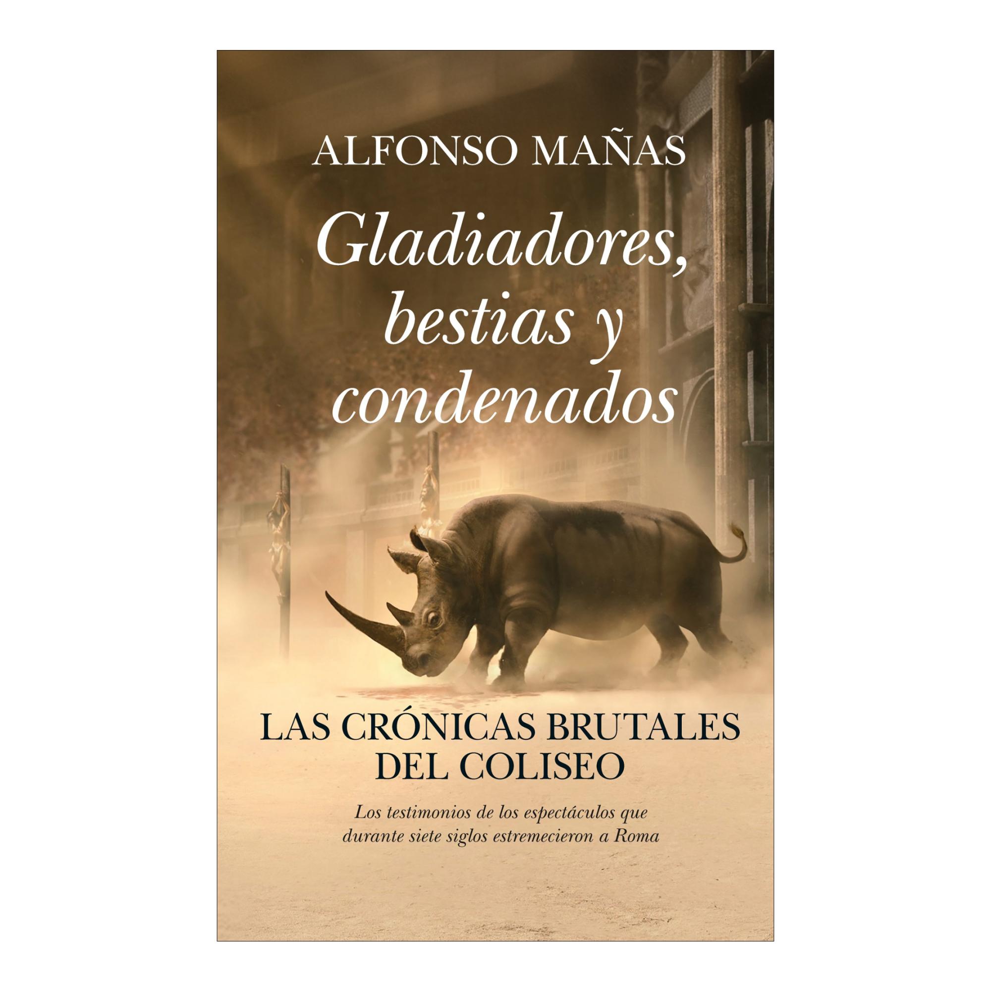 Imagem 0 de Gladiadores, bestias y condenados: Las crónicas brutales del Coliseo (Capa mole)
