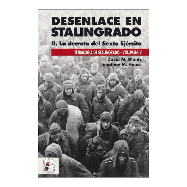 Imagem 0 de Desenlace en Stalingrado. La derrota del Sexto Ejército