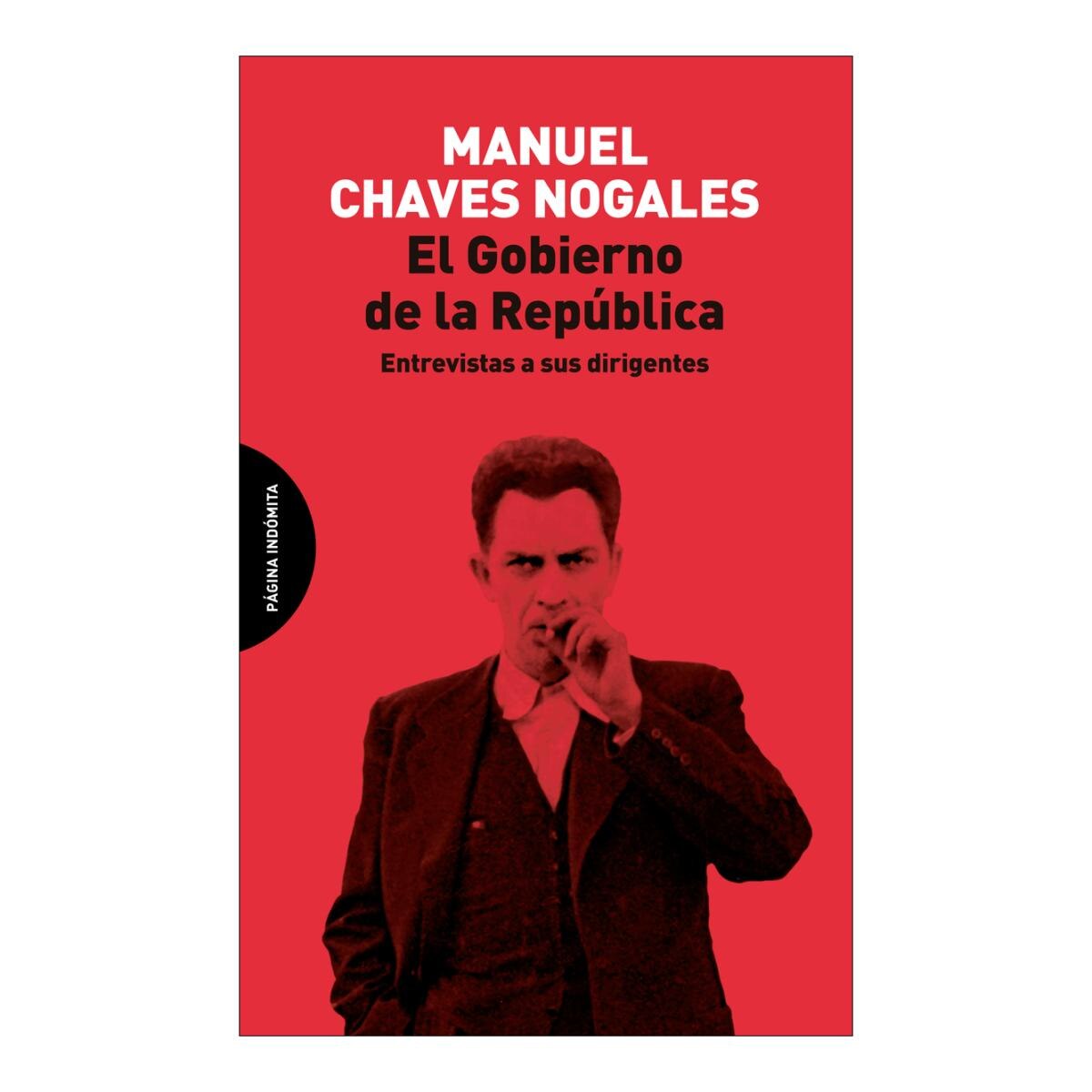 Imagem 0 de El Gobierno de la República: Entrevistas a sus dirigentes