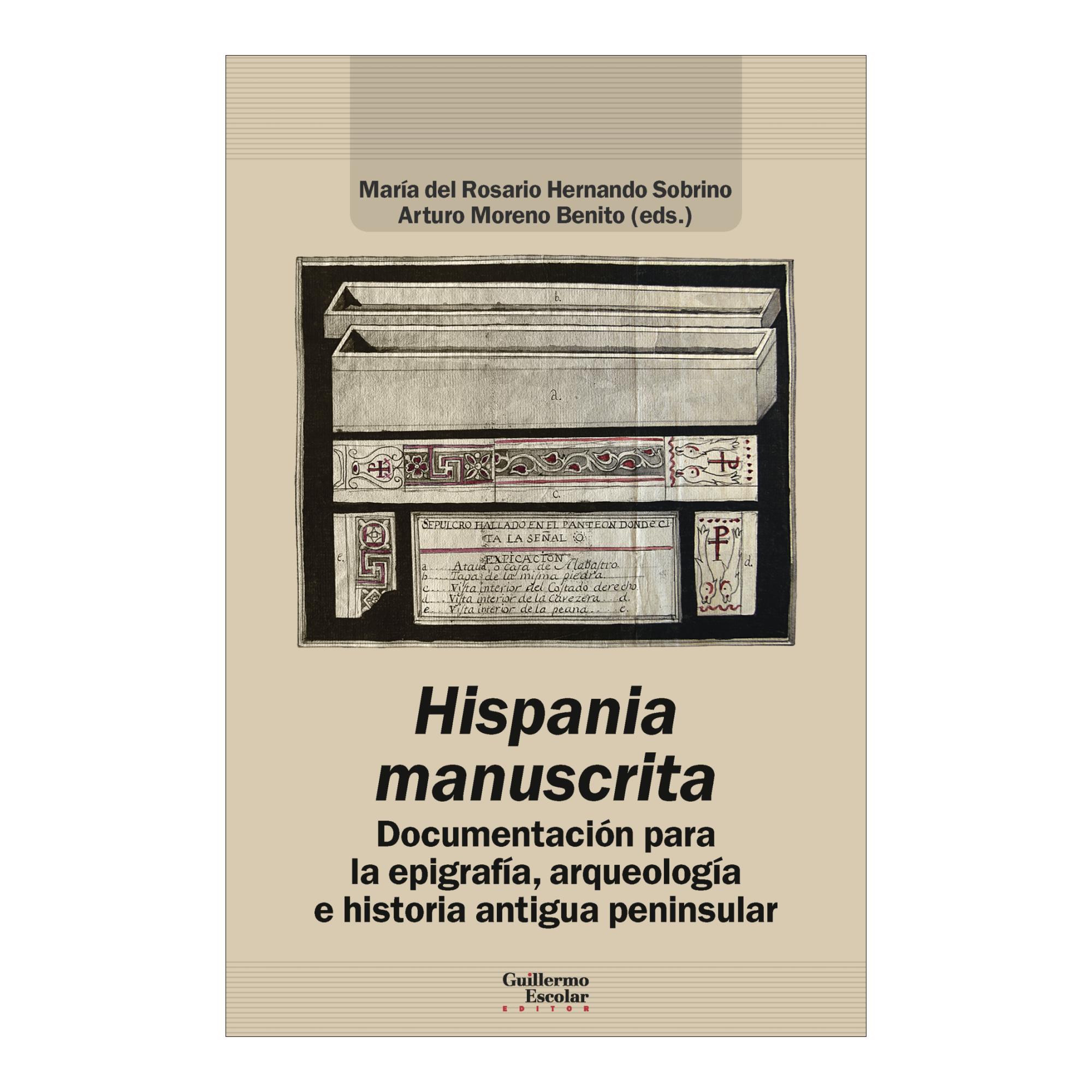 Hispania manuscrita: Documentación para la epigrafía, arqueología e historia antigua peninsular 1