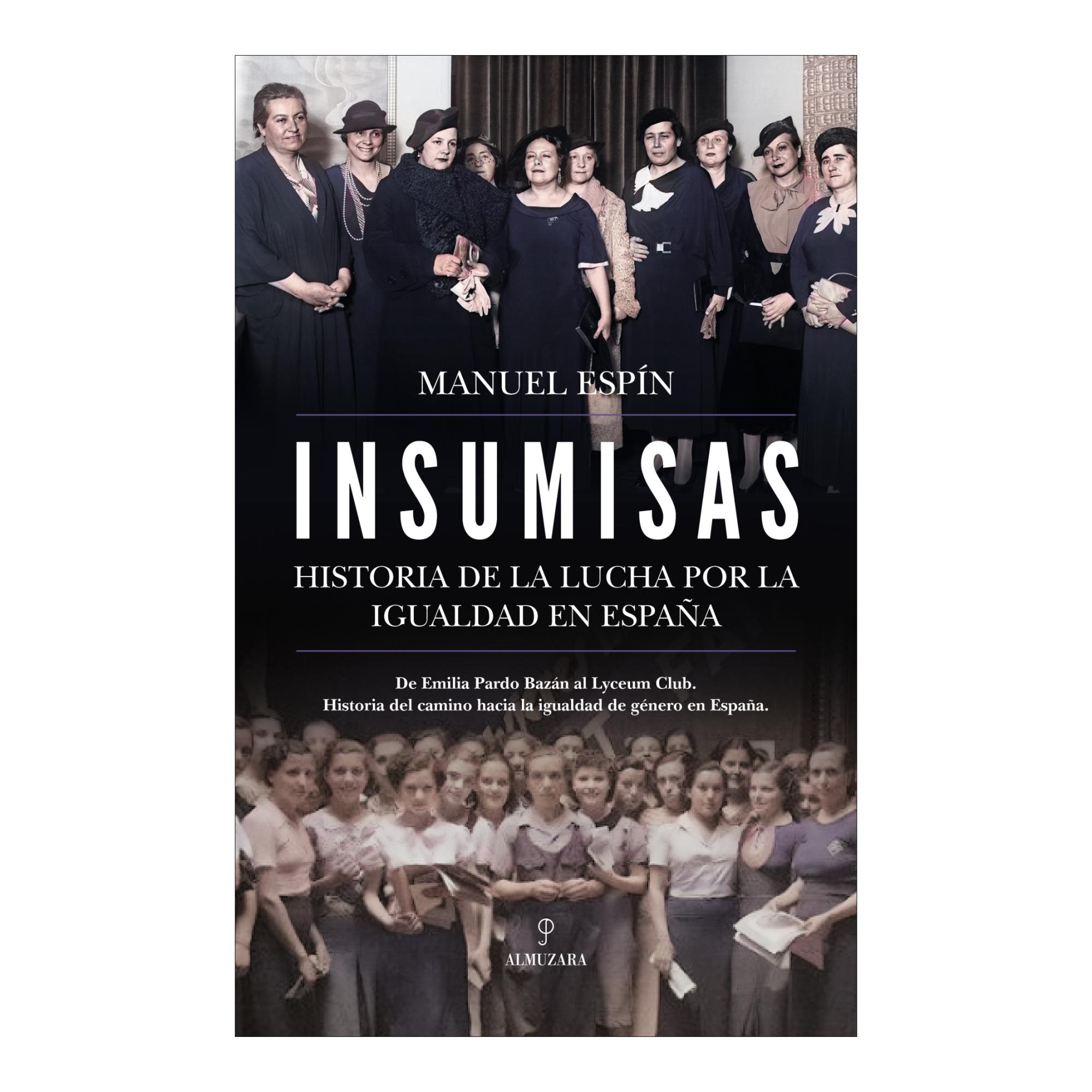 Imagem 0 de Insumisas: Historia de la lucha por la igualdad en España (Capa mole)
