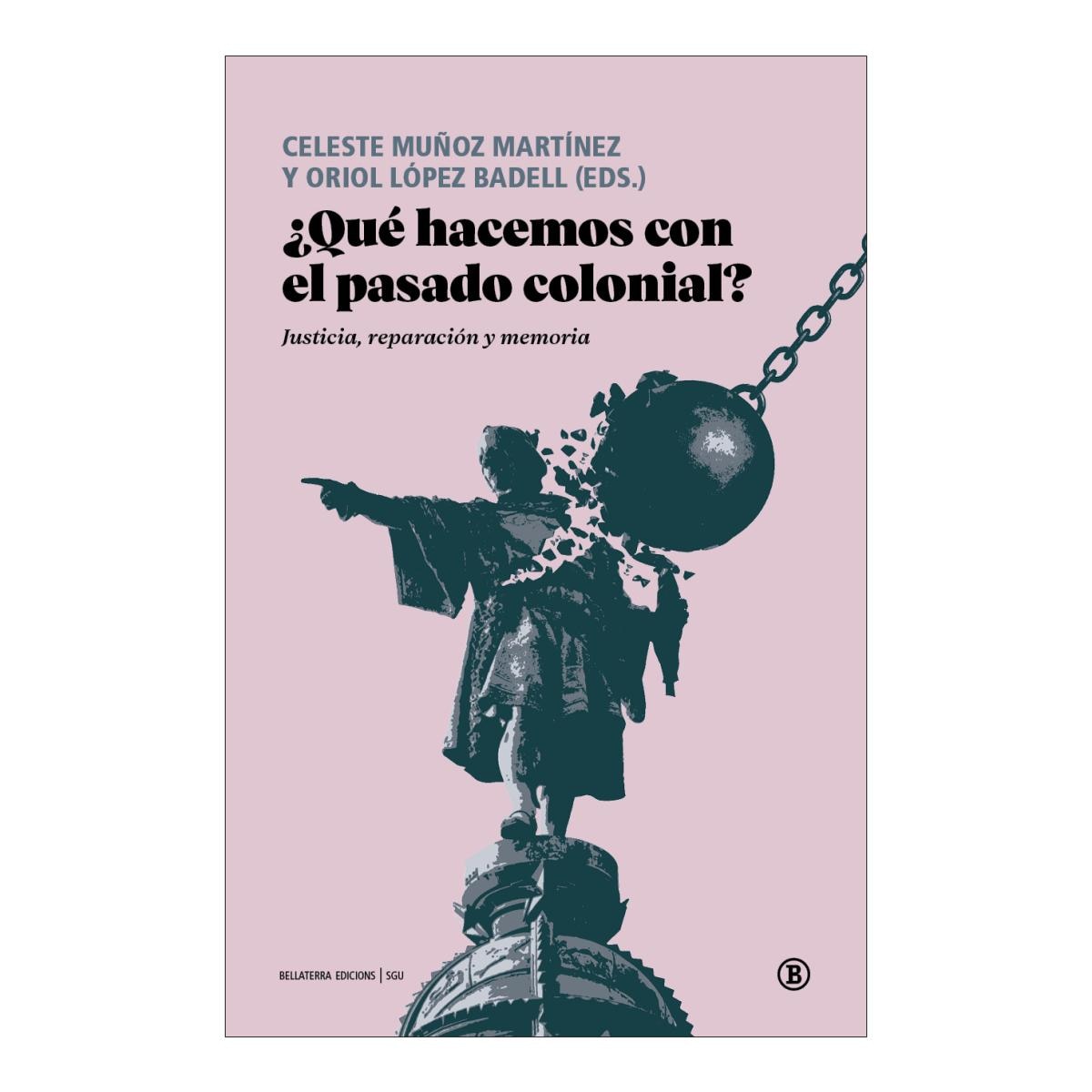 Imagem 0 de ¿Qué hacemos con el pasado colonial?: Justicia, reparación y memoria (Capa mole)