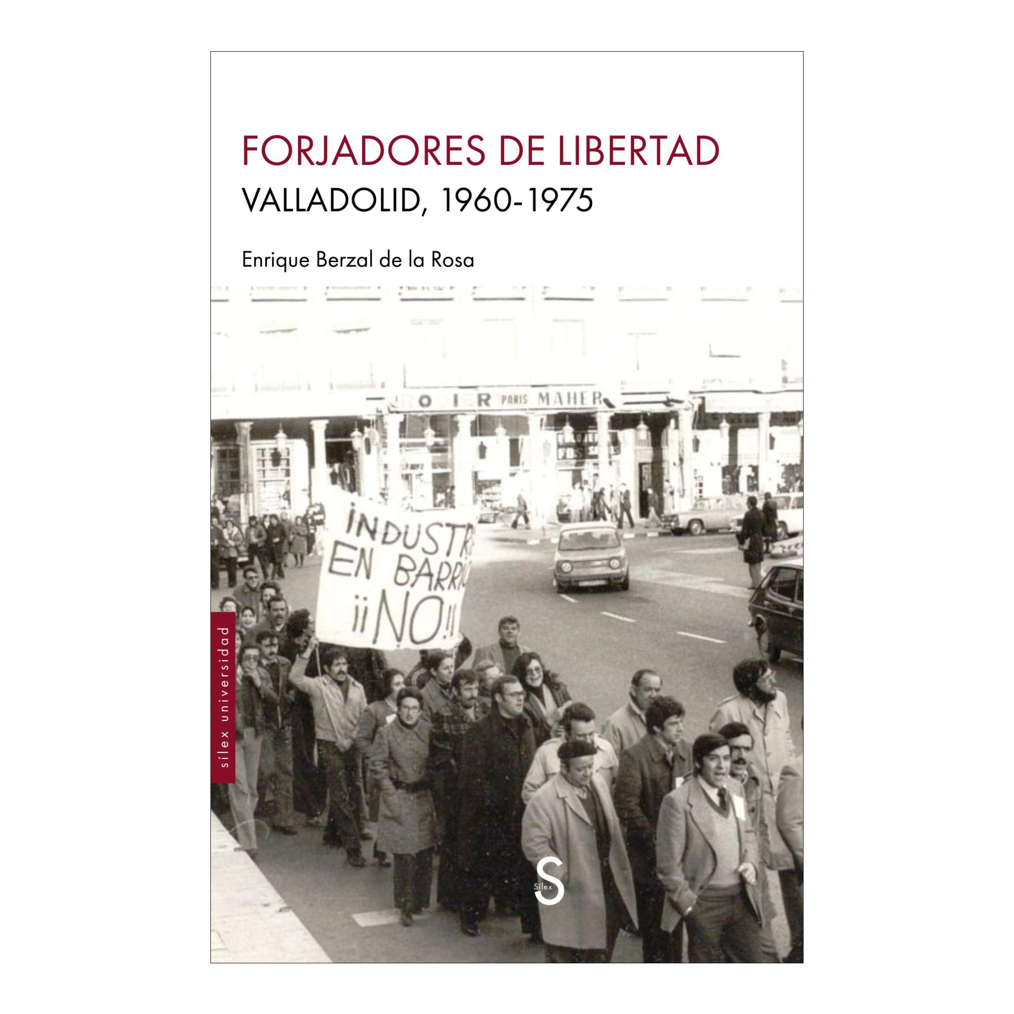 Forjadores de libertad: Valladolid, 1960-1975 (Capa mole com abas) 1