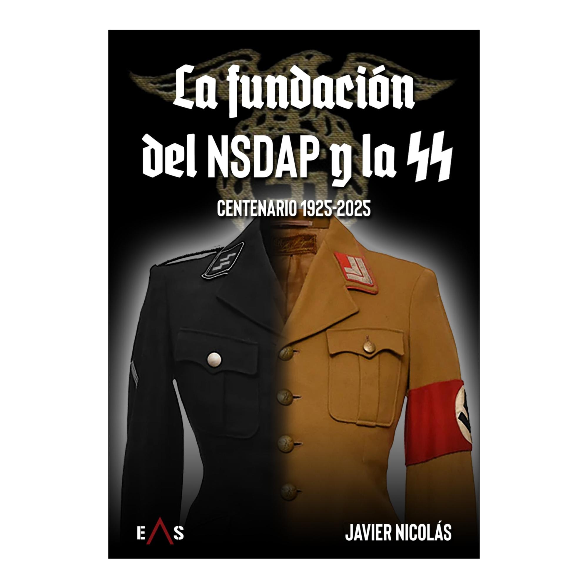 Imagem 0 de LA FUNDACIÓN DEL NSDAP Y LA SS: CENTENARIO 1925 - 2025