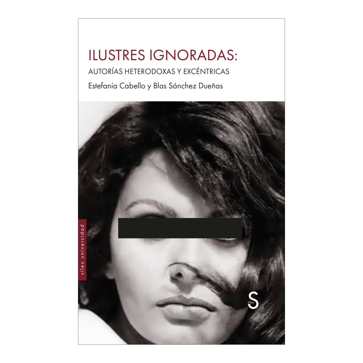 Ilustres ignoradas:: Autorías heterodoxas y excéntricas (Capa mole com abas) 1