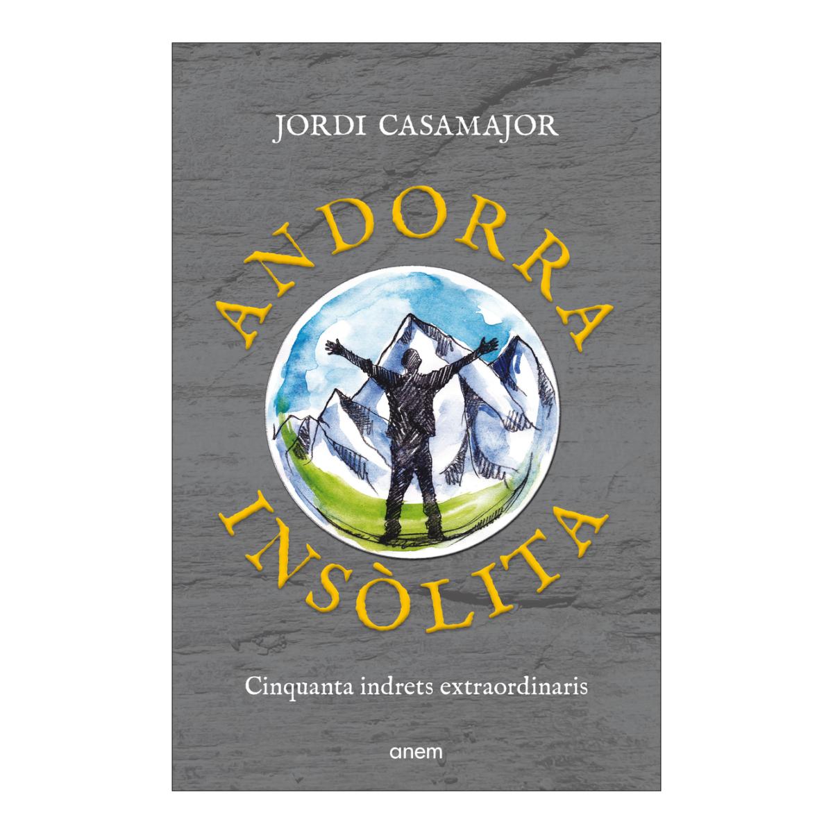 Andorra insòlita: Cinquanta indrets extraordinaris (Capa mole com abas) 1