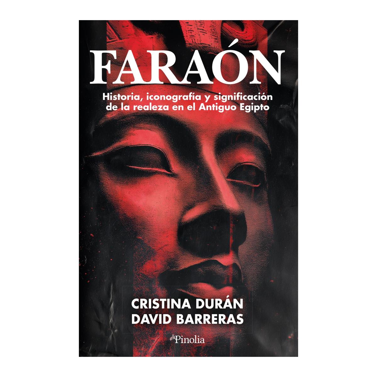 Imagem 0 de Faraón: Historia, iconografía y significación de la realeza en el Antiguo Egipto (Capa mole)