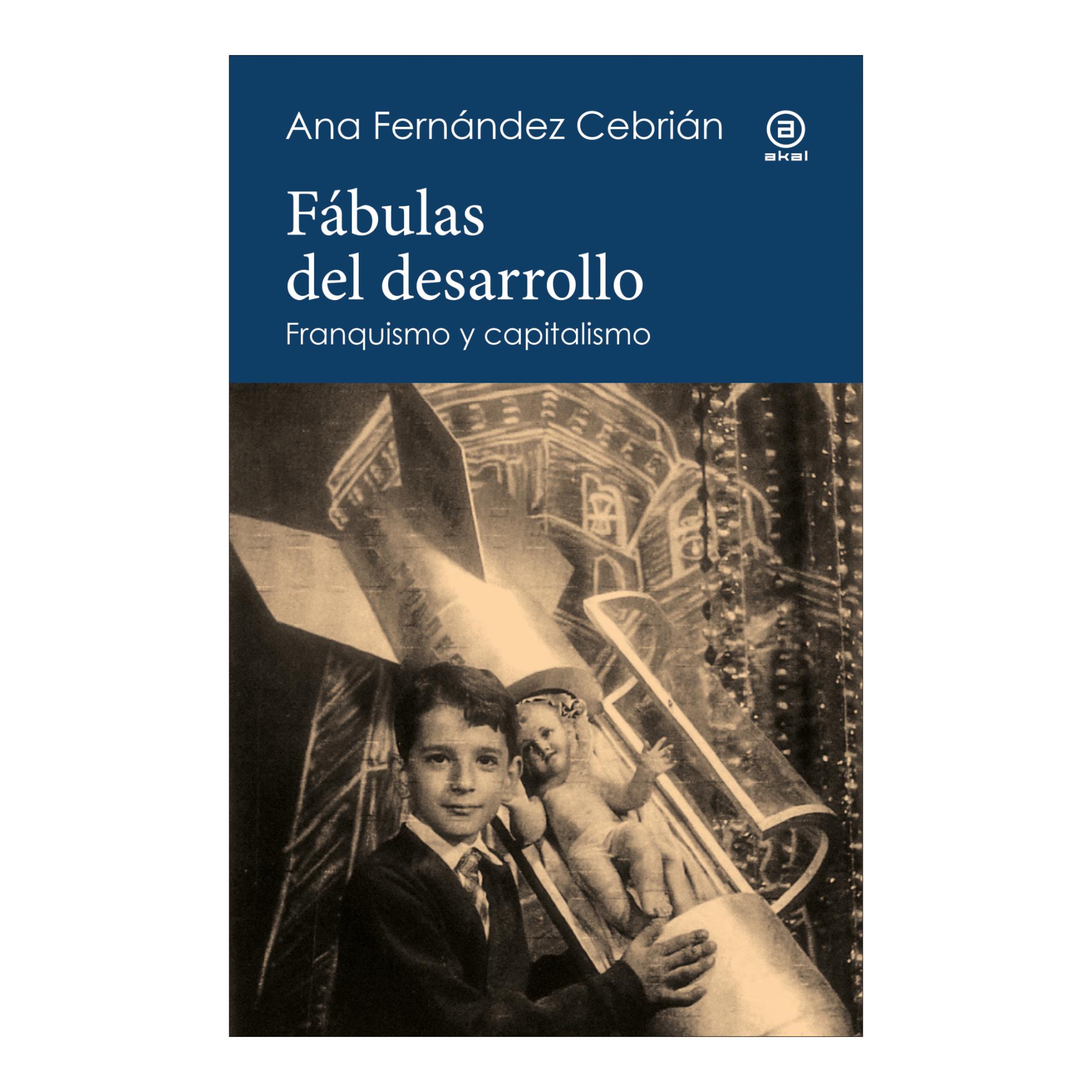 Fábulas del desarrollo: Franquismo y capitalismo (Capa mole com abas) 1