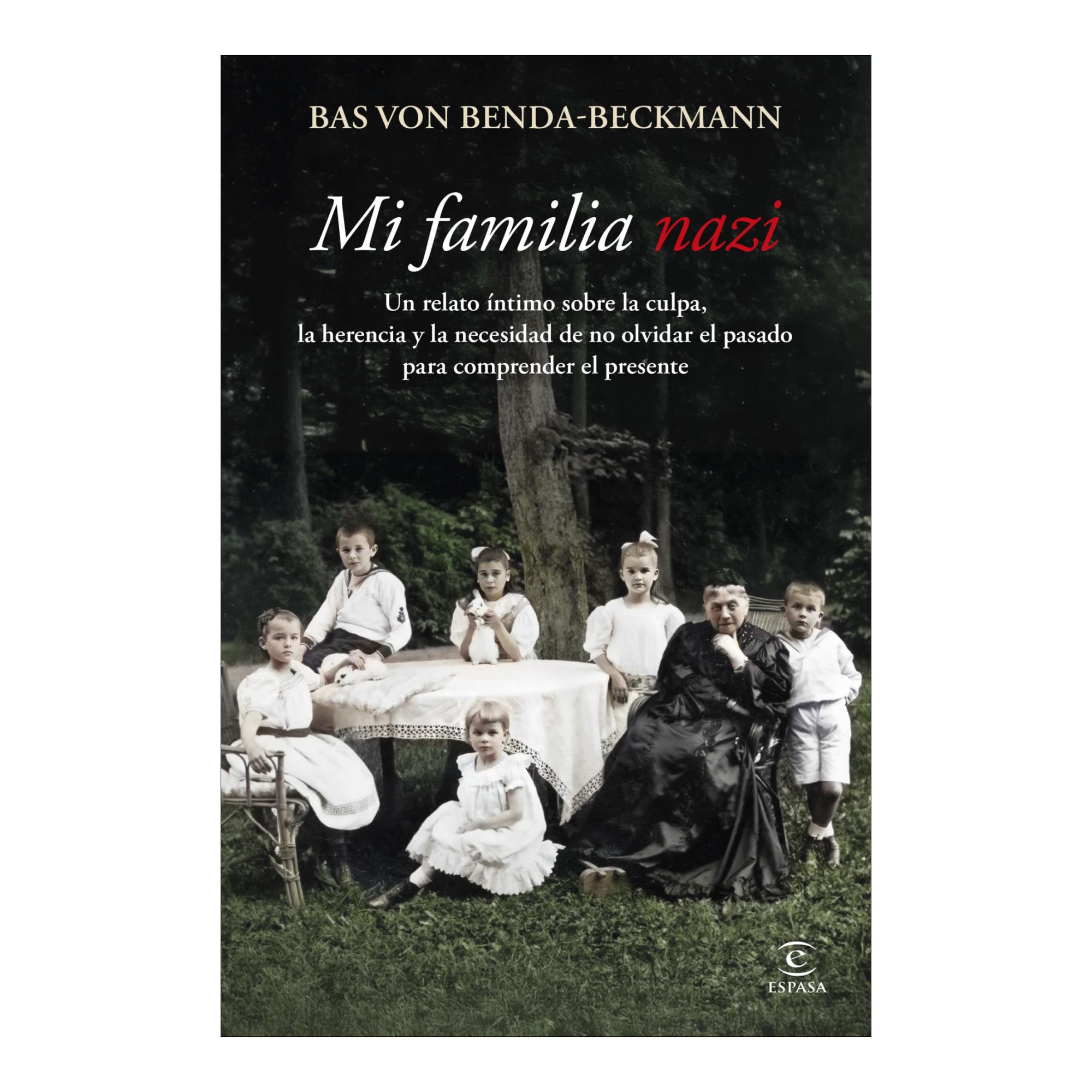 Mi familia nazi: Un relato íntimo sobre la culpa, la herencia y la importancia de no olvidar el pasado para comprender el presen (Capa mole com abas) 1