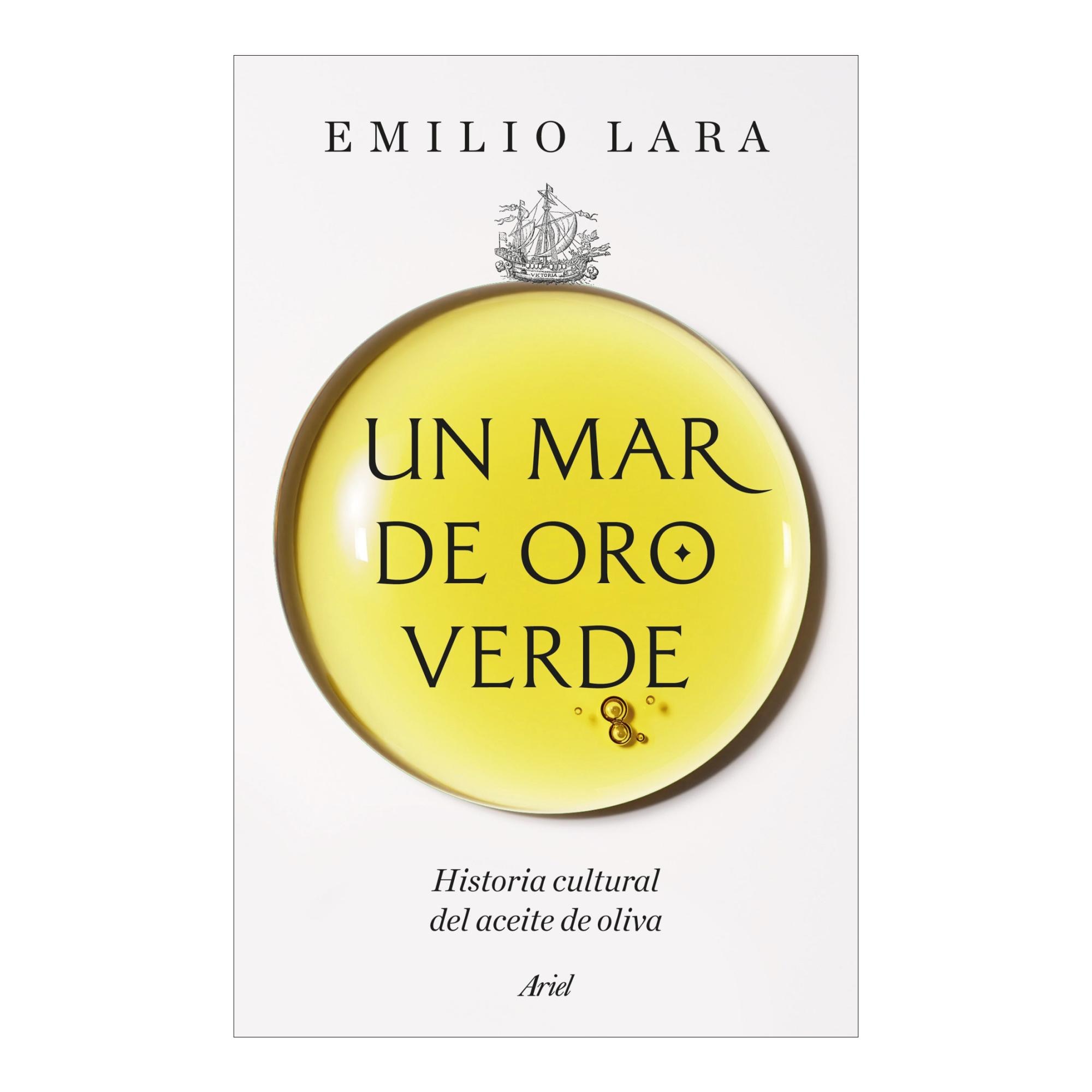 Imagem 0 de Un mar de oro verde: Historia cultural del aceite de oliva