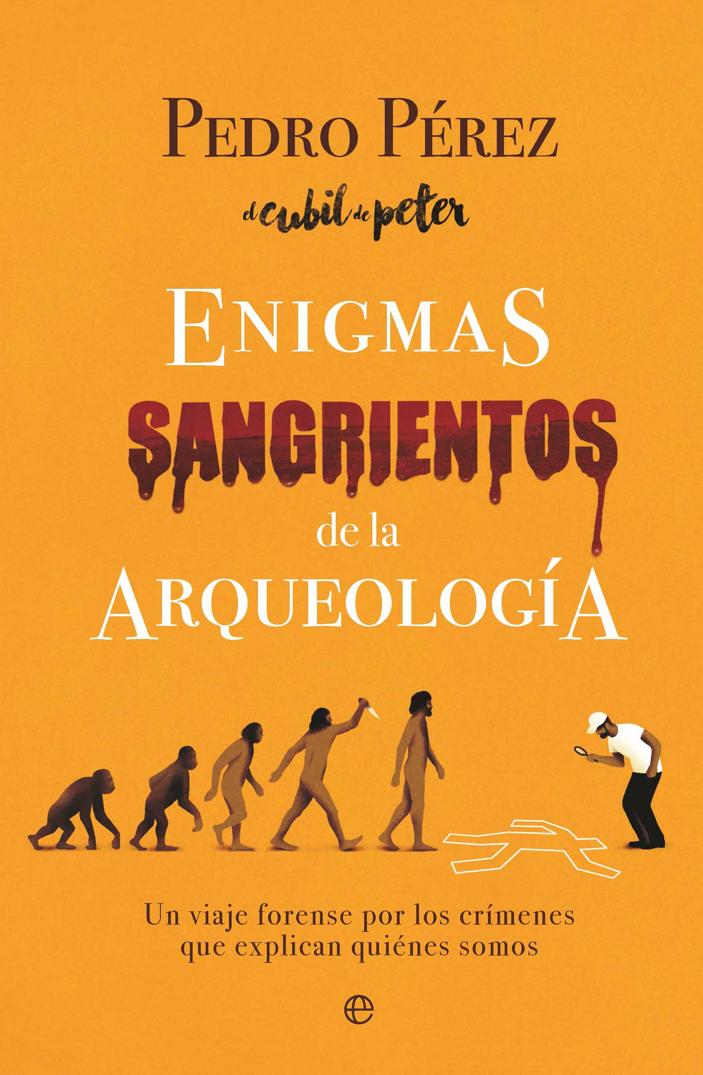 Imagem 0 de Enigmas sangrientos de la arqueología: Un viaje forense por los crímenes que explican quiénes somos (Capa mole)