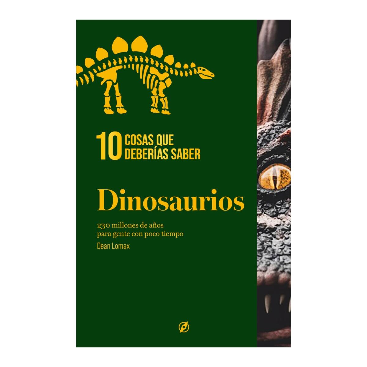 Imagem 0 de 10 cosas que deberías saber sobre los dinosaurios: 230 millones de años para gente con poco tiempo (Capa dura)