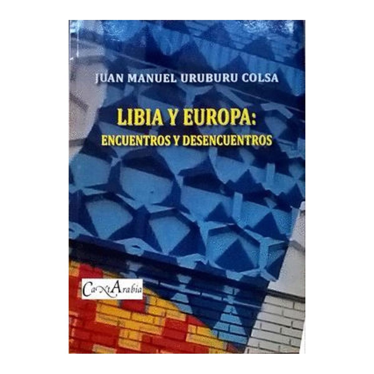 Libia y europa: encuentros y desencuentr