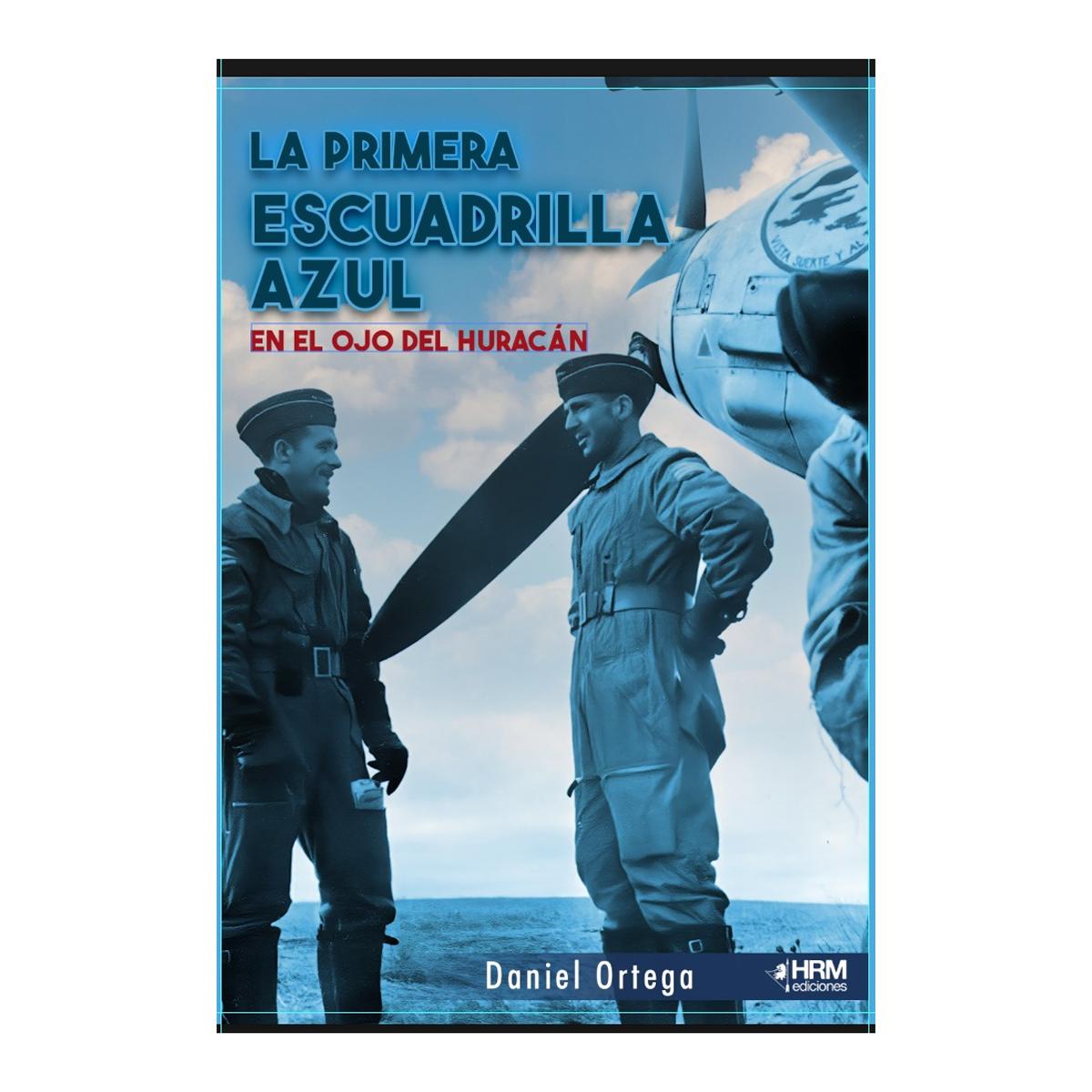 Imagem 0 de La Primera Escuadrilla Azul. En El Ojo D
