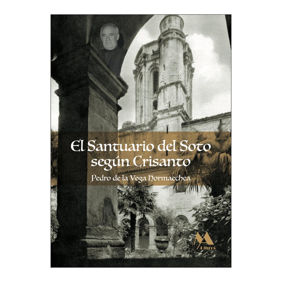 El santuario del Soto, según Crisanto