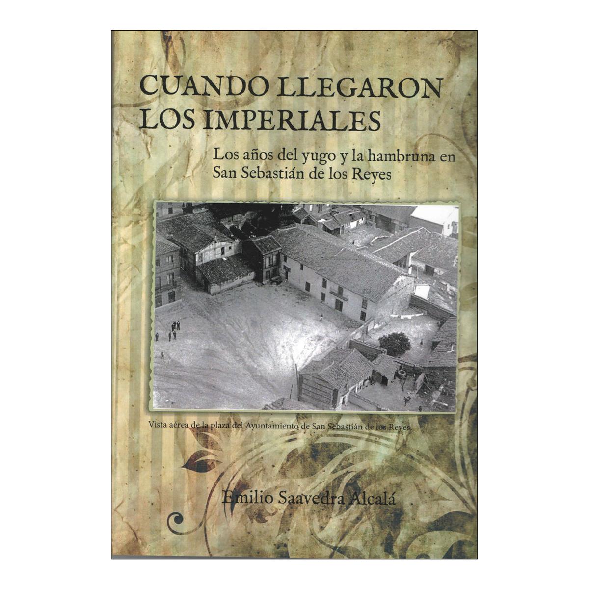 CUANDO LLEGARON LOS IMPERIALES