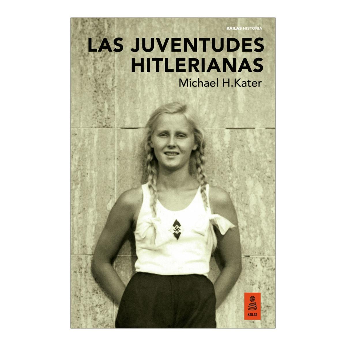 Imagem 0 de LAS JUVENTUDES HITLERIANAS (Capa Mole con Lapelas)