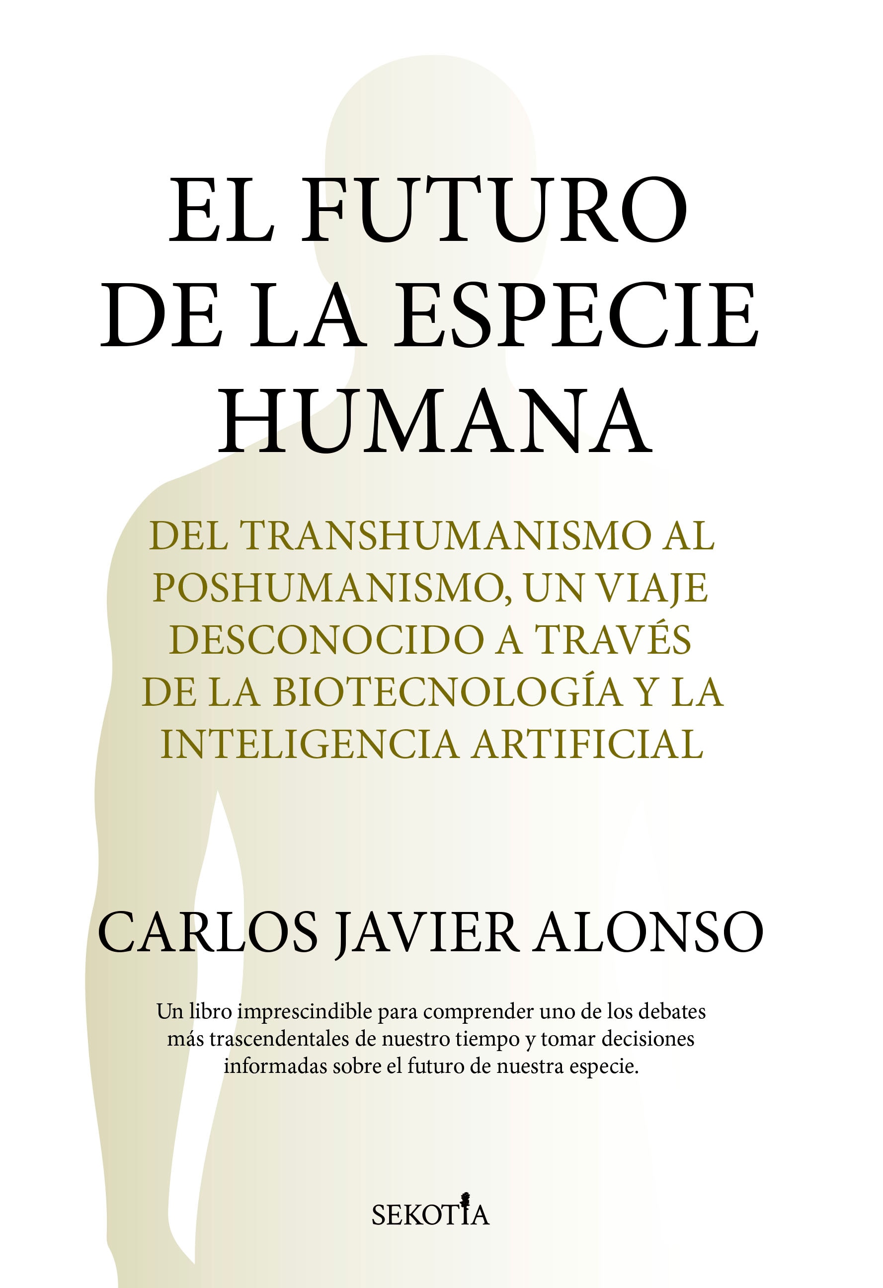 Imagem 0 de EL FUTURO DE LA ESPECIE HUMANA (Capa Mole
