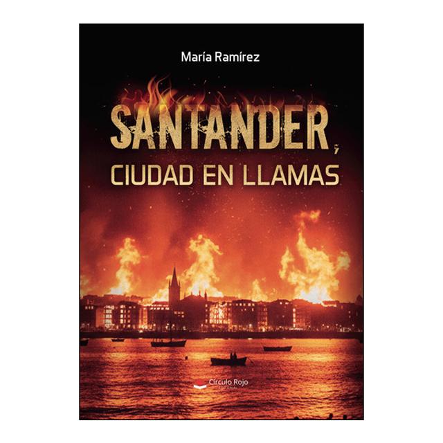 Santander, ciudad en llamas